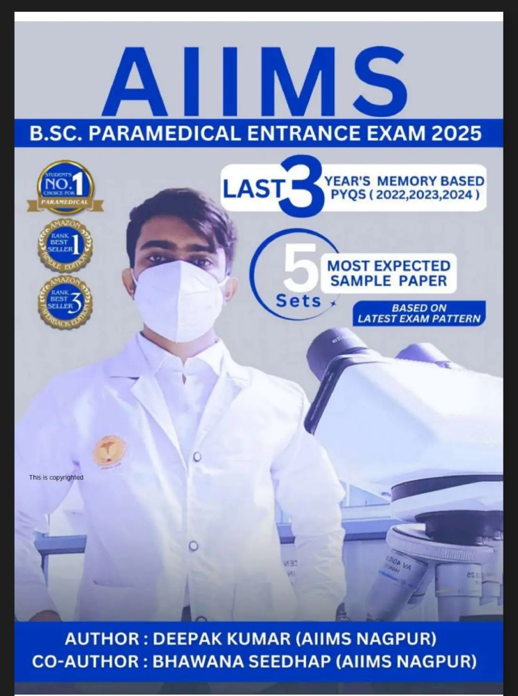 AIIMS B.Sc. Paramedical Entrance Exam 2025: 3 Years' PYQs (2022-2024) + 5 Sample Test Paper