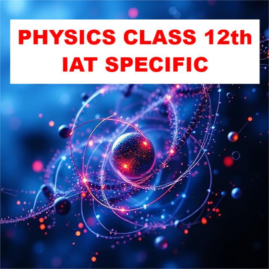 Physics class12th IAT ebook