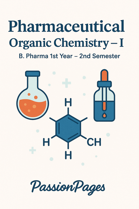 Pharmaceutical organic chemistry-1
 Handwritten Notes for B.Pharma 1st Year, Semester 2 UNIT 2